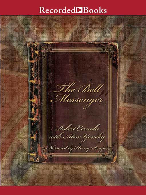 Title details for The Bell Messenger by Robert Cornuke - Available